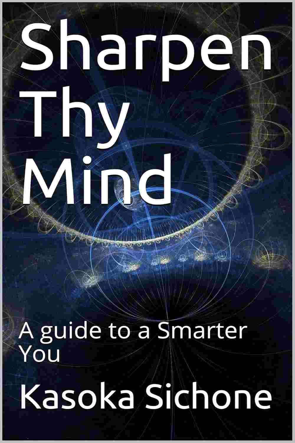 Sharpen Thy Mind